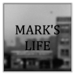 MARK'S LIFE
